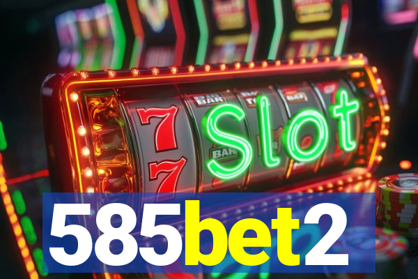 585bet2