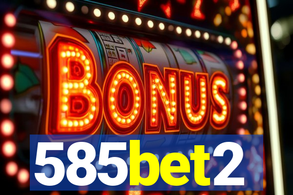 585bet2
