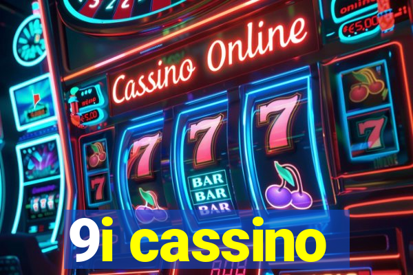 9i cassino