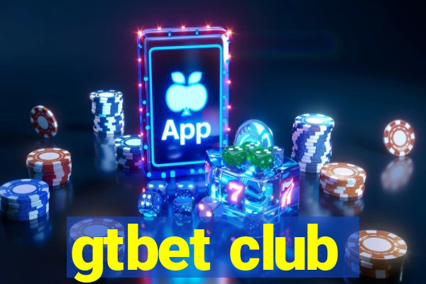 gtbet club
