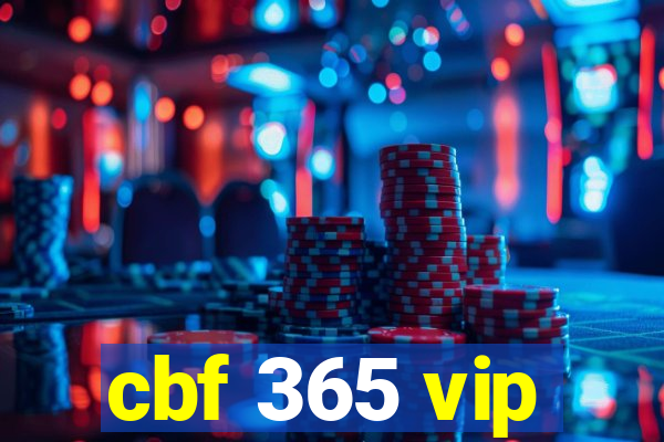 cbf 365 vip