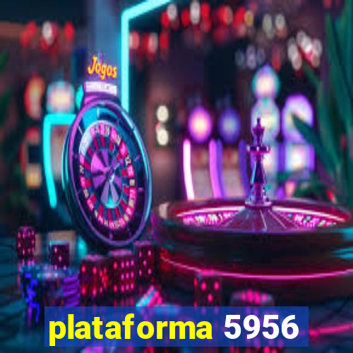 plataforma 5956