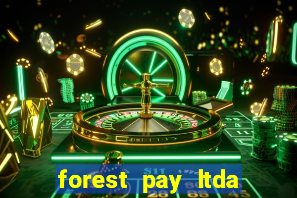 forest pay ltda plataforma de jogos
