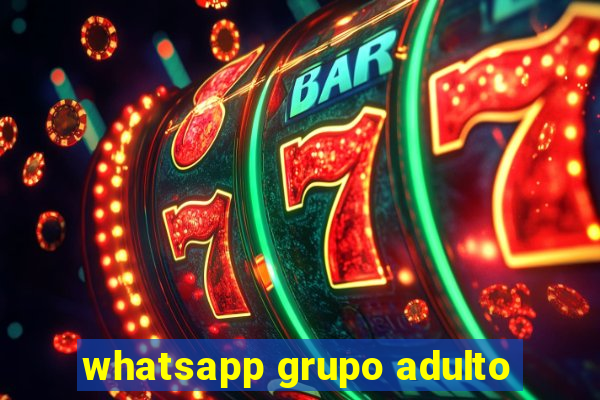whatsapp grupo adulto
