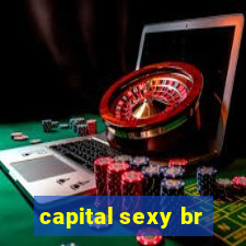 capital sexy br