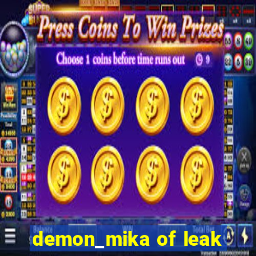 demon_mika of leak