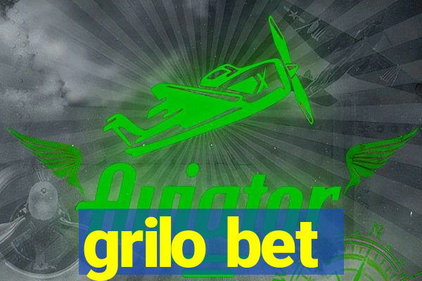 grilo bet