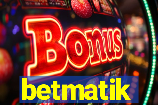 betmatik