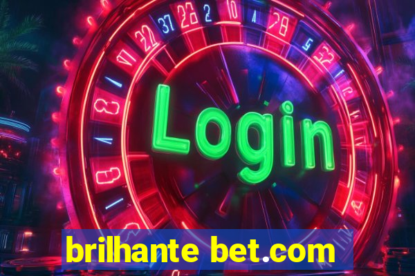 brilhante bet.com