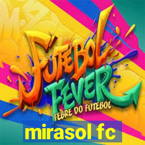 mirasol fc