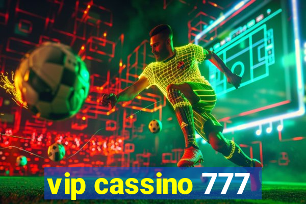 vip cassino 777
