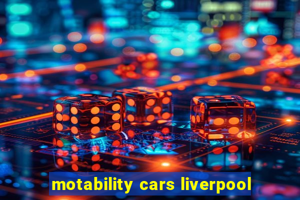 motability cars liverpool