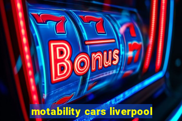 motability cars liverpool