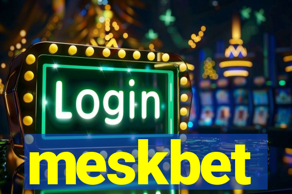 meskbet