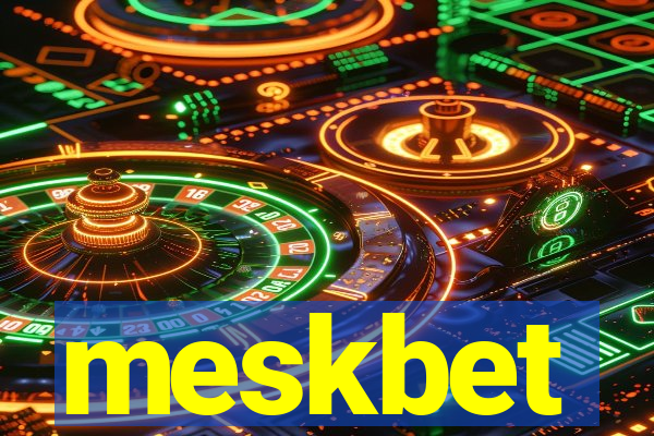 meskbet
