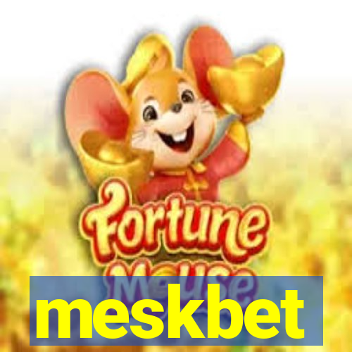 meskbet