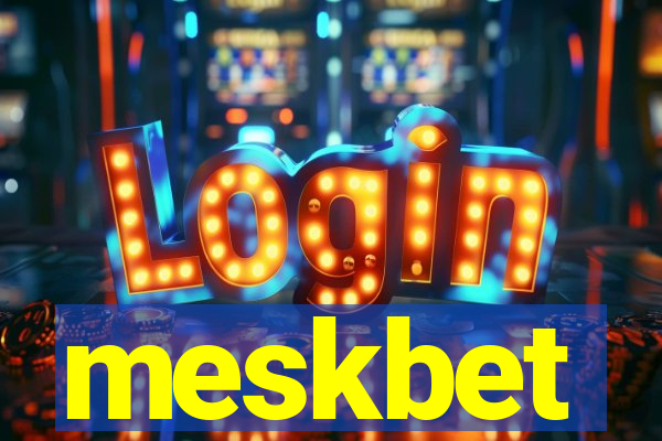 meskbet