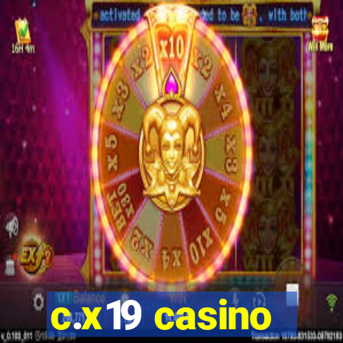 c.x19 casino