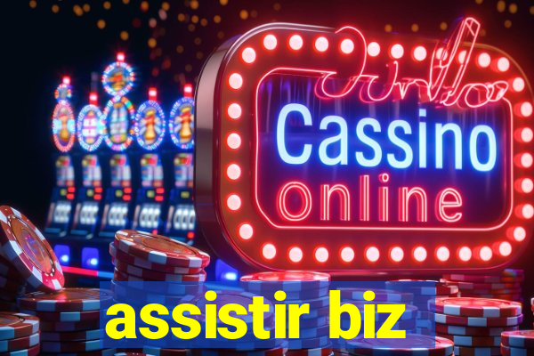 assistir biz