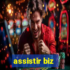 assistir biz