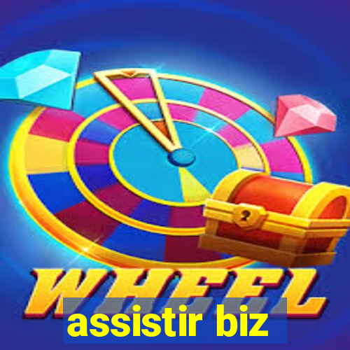 assistir biz