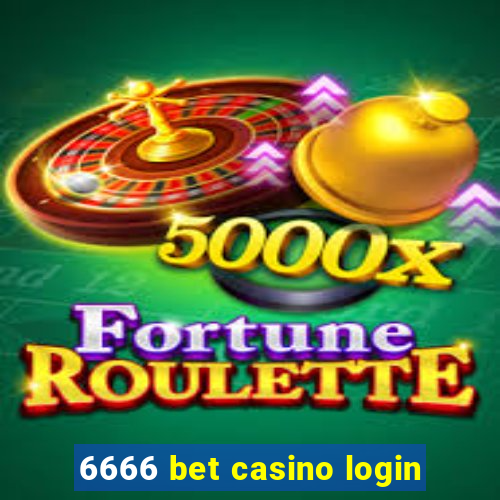 6666 bet casino login