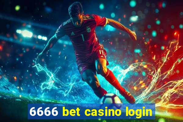 6666 bet casino login
