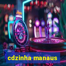 cdzinha manaus