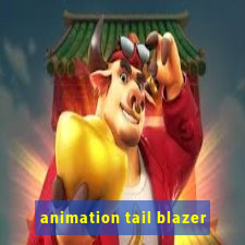 animation tail blazer