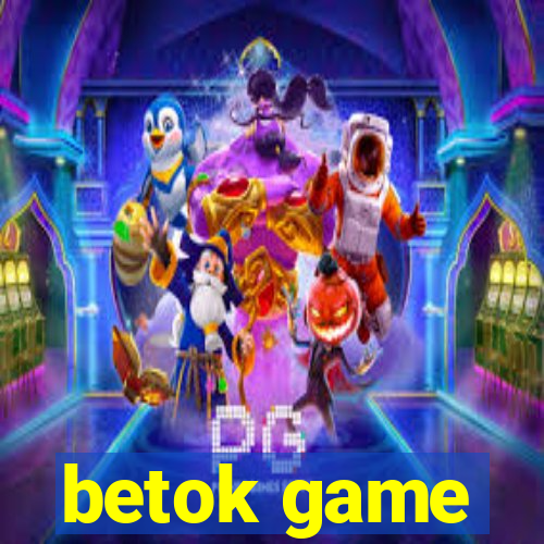 betok game