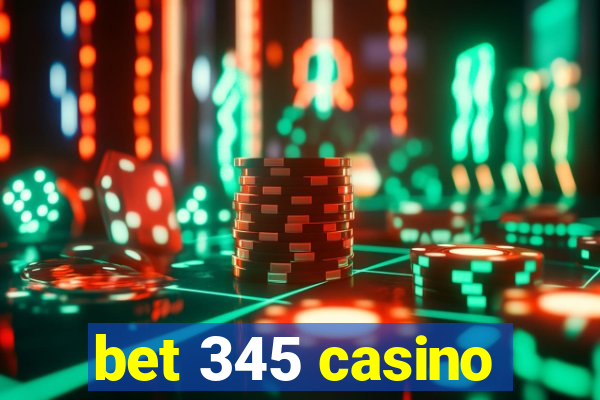 bet 345 casino