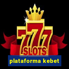 plataforma kebet