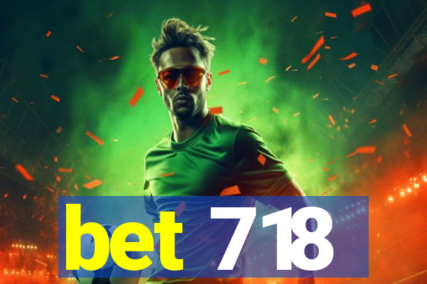 bet 718
