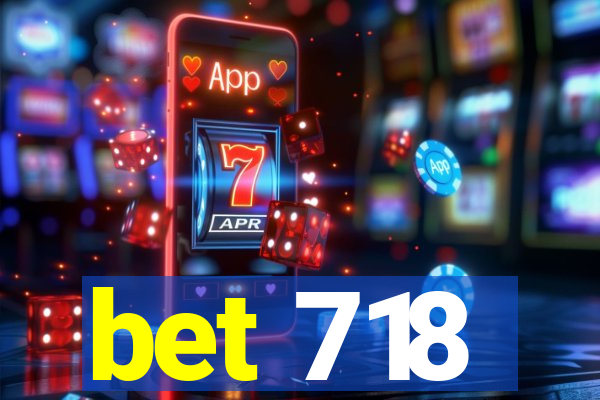 bet 718