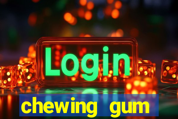 chewing gum assistir online