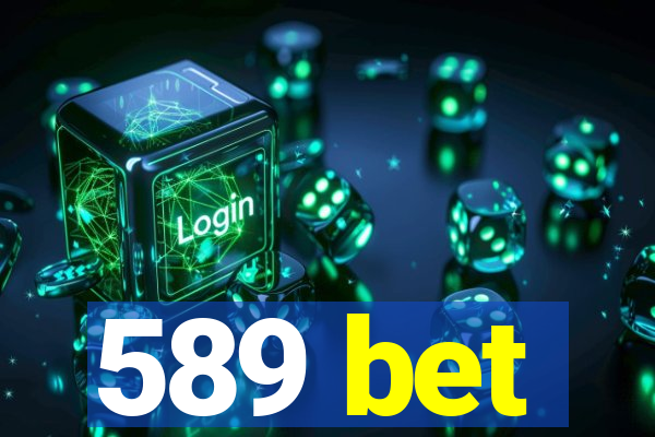589 bet
