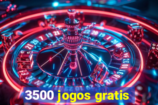 3500 jogos gratis