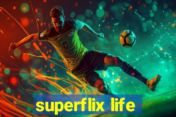 superflix life