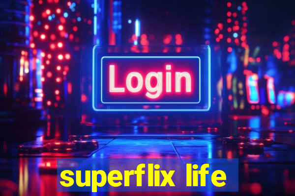 superflix life