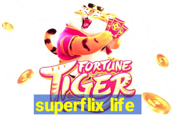 superflix life