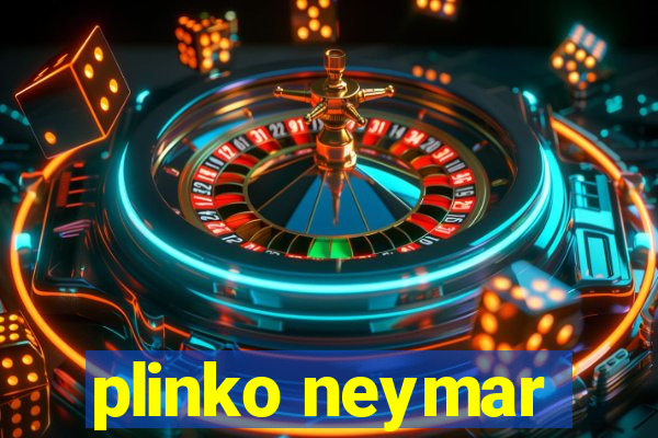 plinko neymar