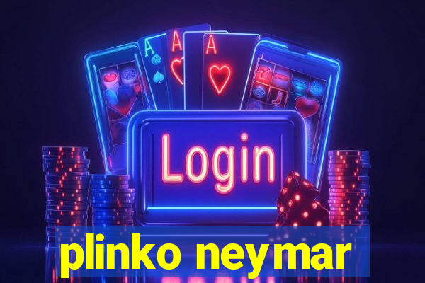 plinko neymar