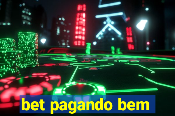 bet pagando bem