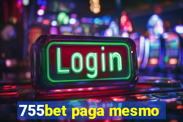 755bet paga mesmo