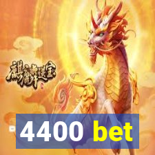 4400 bet
