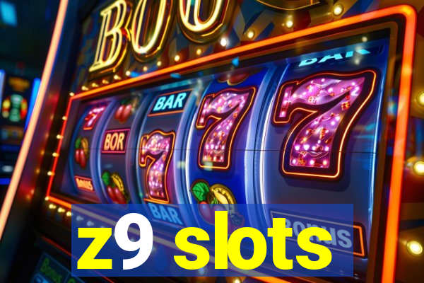 z9 slots