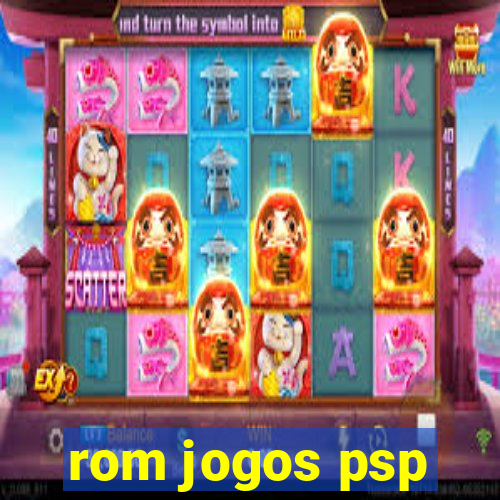 rom jogos psp
