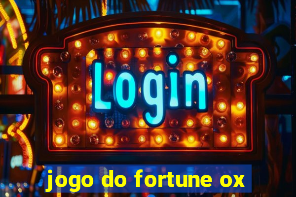 jogo do fortune ox