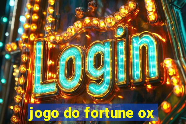 jogo do fortune ox