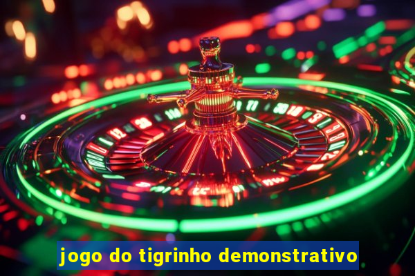 jogo do tigrinho demonstrativo